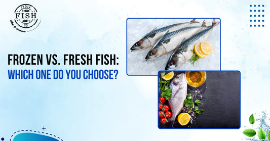 Frozen vs. Fresh Fish: Which One Do You Choose?