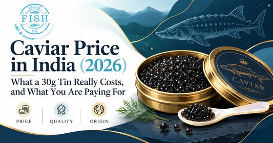 Caviar Price in India (2026) What a 30g Tin Really Costs, and What You Are Paying For