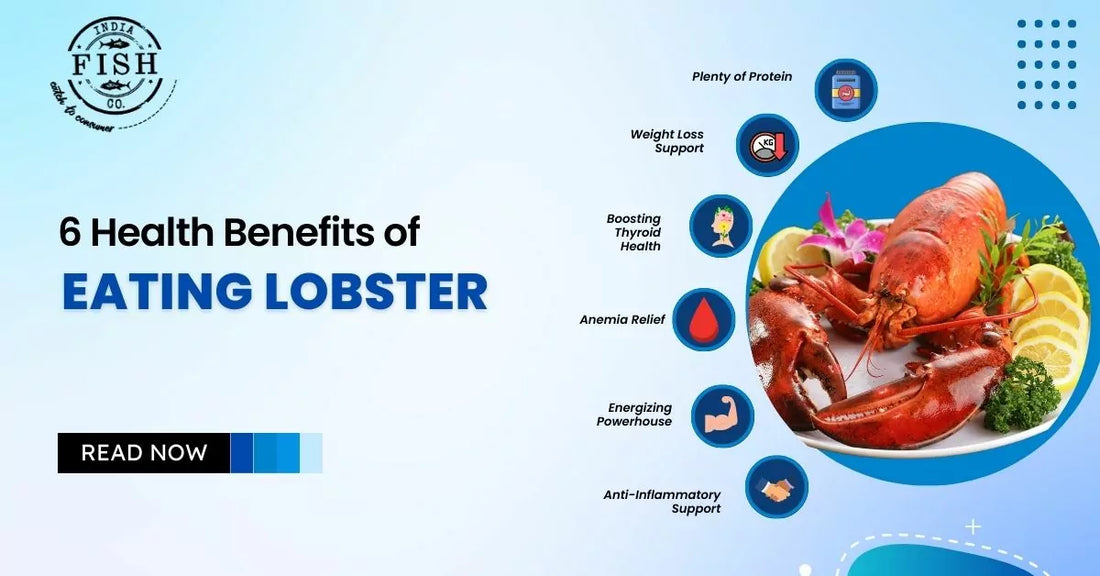 6 Health Benefits of Eating Lobster