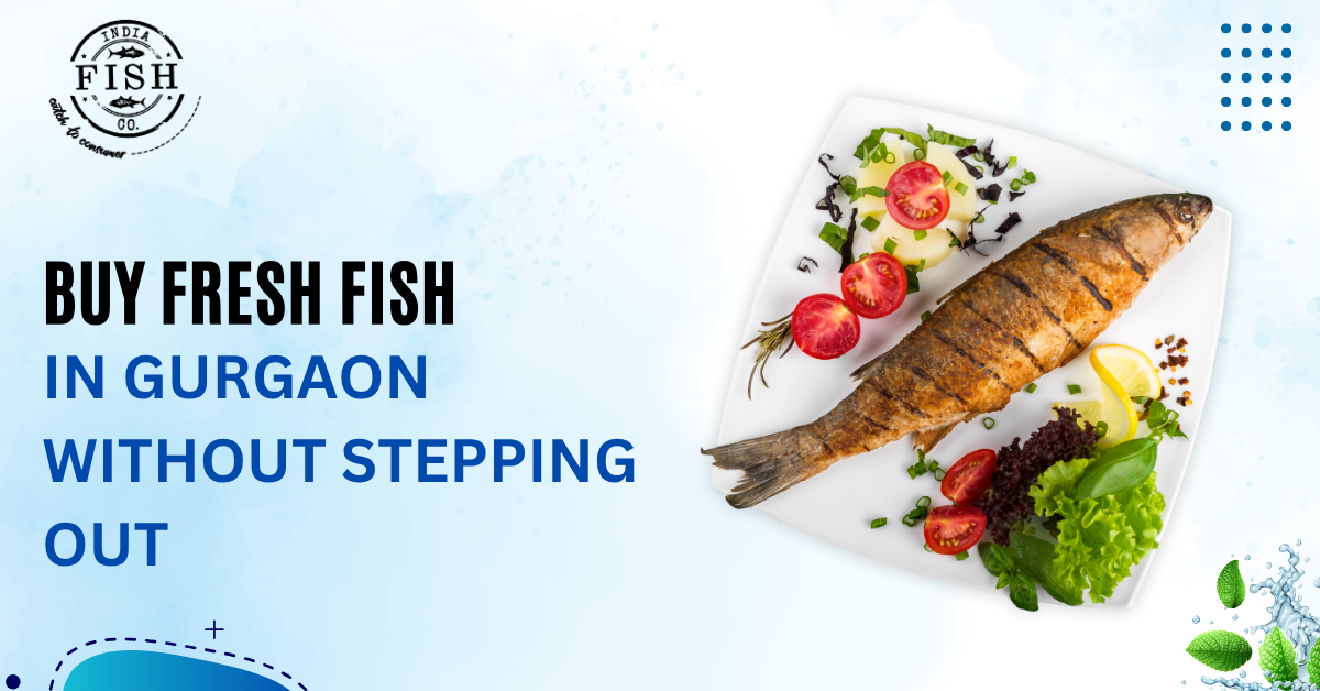 Buy Fresh Fish in Gurgaon Online | India Fish Co.