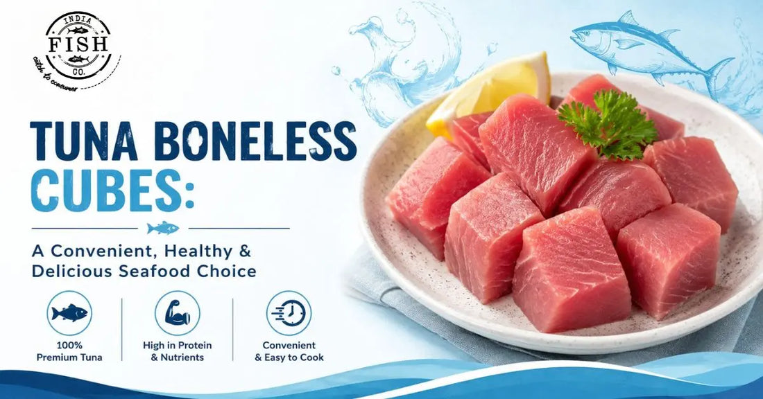 Tuna Boneless Cubes A Convenient, Healthy and Delicious Seafood Choice