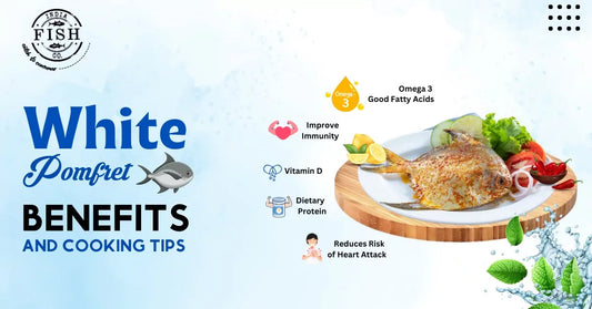 White Pomfret Fish– Benefits and Cooking Tips