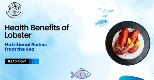 Health Benefits of Lobster: Nutritional Riches from the Sea