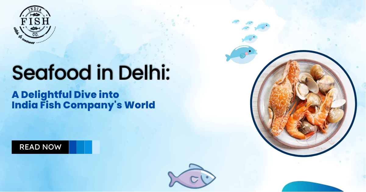 Seafood in Delhi