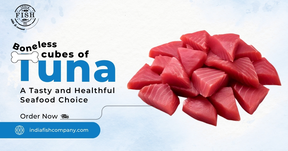 Boneless Cubes of Tuna
