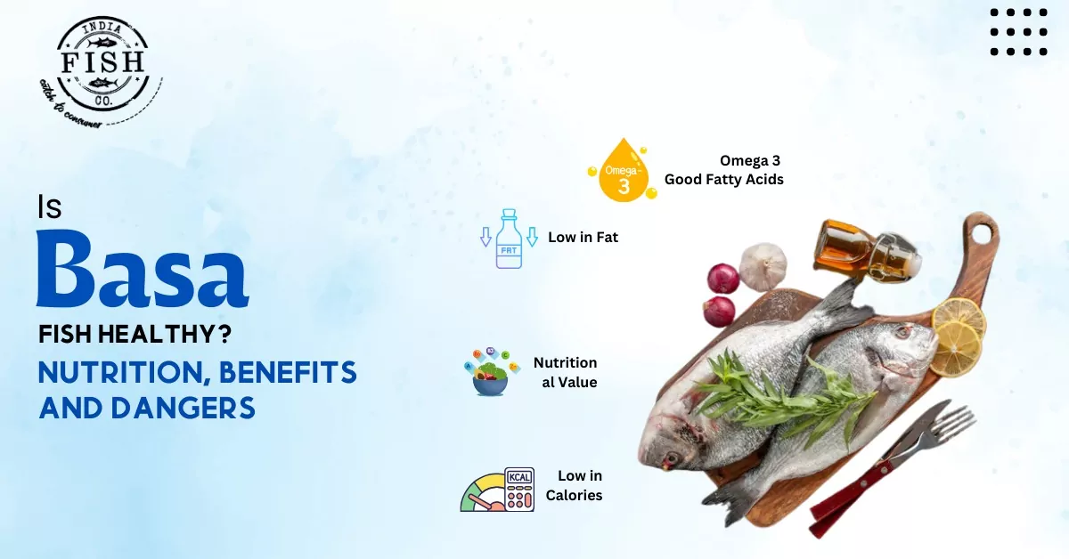 Basa Fish: Health Benefits, Nutrition, Taste & Risks